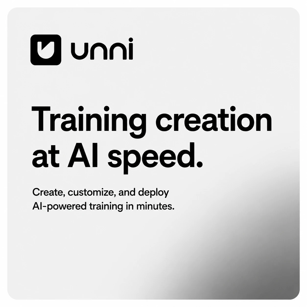 Training creation at AI speed — Unni.ai