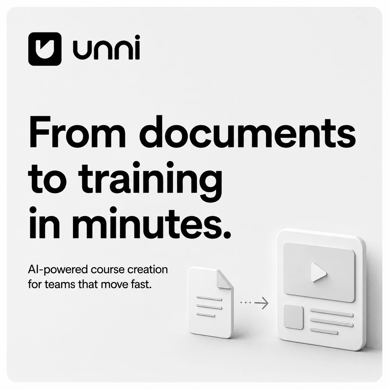From documents to training in minutes — Unni.ai